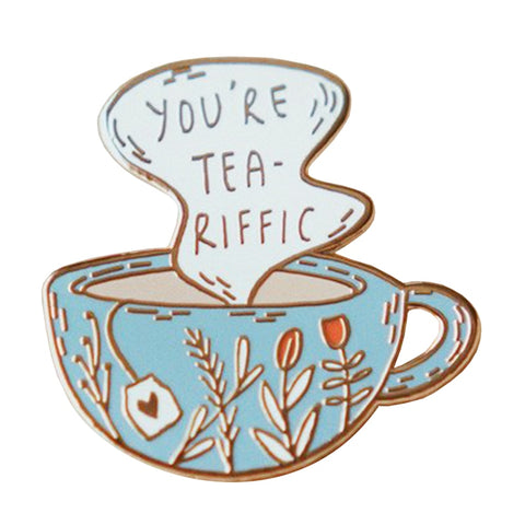 You're Tea-riffic Pin